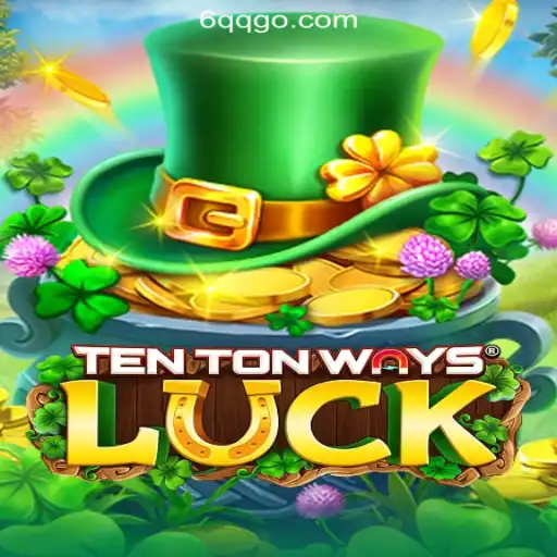 Exploring TenTonWaysLuck: A New Dimension in Gaming with 6QQ.com Casino